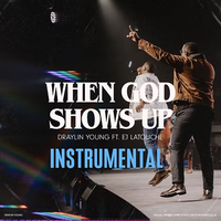 When God Shows Up - Instrumental