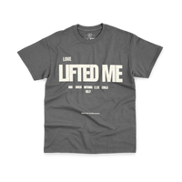 Love Lifted Me T-Shirt