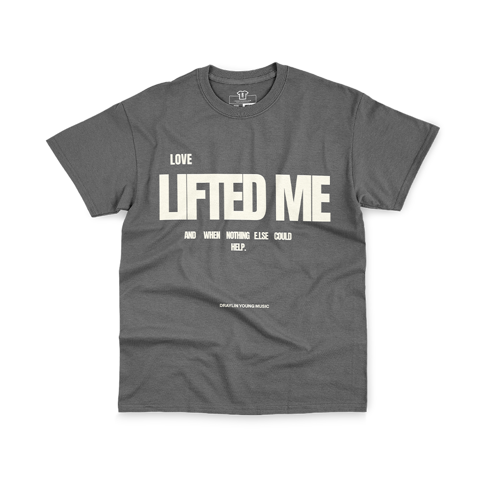 Love Lifted Me T-Shirt