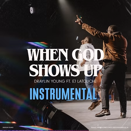 When God Shows Up - Instrumental